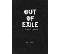 Out of Exile: A Testimony of Hope