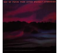 OUT OF FOCUS - FOUR LETTER MONDAY AFTERN
