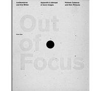 Out of Focus: Pinhole Cameras and Their Pictures