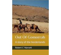 Out Of Gomorrah: A story of the borderlands