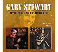 Out of Hand + Your Place Or Mine by Gary Stewart
