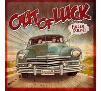 Out Of Luck - Killer Coupe