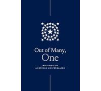 Out of Many, One: Writings on American Universalism