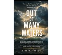 OUT OF MANY WATERS