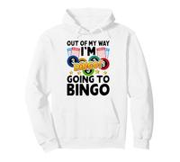 out of My Way I'm Going To Bingo Felpa con Cappuccio