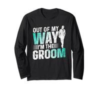 out of My Way I'm The Groom Bachelor Party Wedding Maglia a Manica