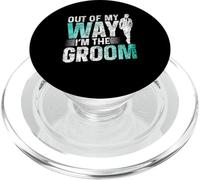 Out Of My Way I'm The Groom Bachelor Party Wedding PopSockets PopGrip per MagSafe
