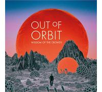 Out Of Orbit - Wisdom Of The Crowds