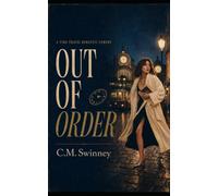 Out of Order: A Time-Travel Romantic Comedy