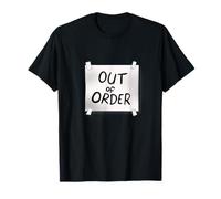 Out of Order Sign - Maglietta divertente da uomo, sarcastico, per adulti Maglietta