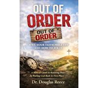 Out of Order: Why Your Faith Feels off and how to fix it