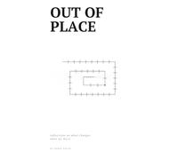 Out of Place: Reflections on what changes when we move