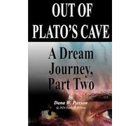 Out of Plato's Cave: A Dream Journey, Part Two