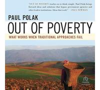 Out of Poverty: What Works When Traditional Approaches Fail