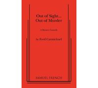 Out of Sight... Out of Murder - Carmichael Fred