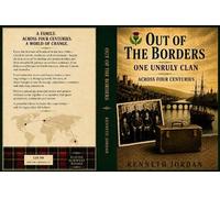 Out of the Borders: One Unruly Clan across Four Centuries