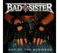 Bad Sister Out of the Business (CD) Bonus Tracks Remastered Album