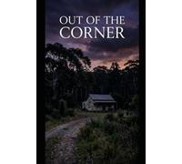 Out of the Corner: When the Shadows Shift
