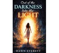 Out of the Darkness Into the Light