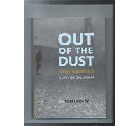 Out of the Dust Gene Rainbolt A Life for Oklahoma