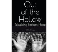 Out of the Hollow: Rebuilding Resilient Hope
