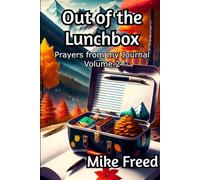 Out of the Lunchbox Volume 2: Prayers from my Journal