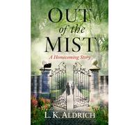 Out of the Mist: A Homecoming Story