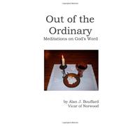 Out of the Ordinary: Meditations on God's Word