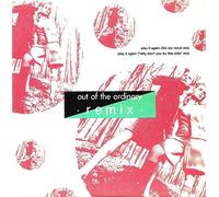 Out of the Ordinary - OUT OF THE ORDINARY / PLAY IT AGAIN