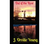 Out of the River: Join one man and his dogs as they fight with love, addiction, and the river that guides them.
