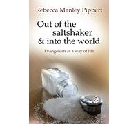 Out of the Saltshaker and into the World: Evangelism As A Way Of Life