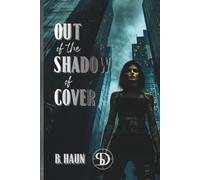 Out of the Shadow of Cover