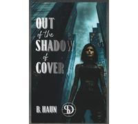 Out of the Shadow of Cover