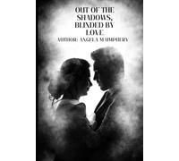 Out of the Shadows: Blind by Love