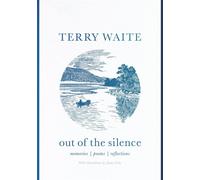 Out of the Silence: Memories - Waite Terry