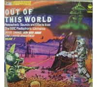 Out Of This World - Atmospheric Sounds And Effects From The BBC Radiophonic Workshop