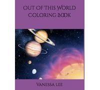 Out Of This World Coloring Book