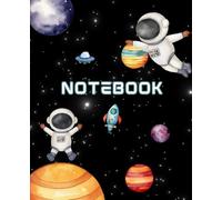 “Out of This World School Notebook: Space Explorer Writing Journal for Kids”