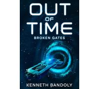 Out Of Time: Broken Gates: 2
