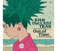 Out Of Time / I Feel It Coming