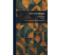 Out of Work: An Introduction to the Study of Unemployment