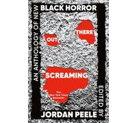 Out there screaming: an anthology of new black horror: jordan peele - Peel...