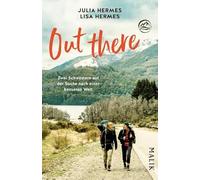 Out there: Zwei Schwestern auf der Suche nach einer besseren Welt | Nachhaltig um die Welt reisen