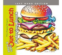 Out to Lunch Coloring Book Left Hand Edition: Bold & Easy Food and Drink Illustrations for Kids, Teens and Adults