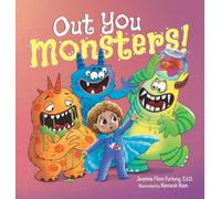 Out You Monsters!: A Children's Picture Book About Facing Fear for Kids Ages 4-8