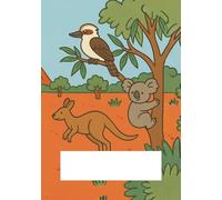 Outback Wonders - Discover Australia’s Wild Heart!: Wide-Ruled Notebook for Kids Ages 7-9 | 7 x 10 |160-Page Outback-Themed Writing Journal with ... Pages for School and Creative Expression