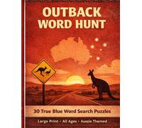 Outback Word Hunt: 30 True Blue Word Search Puzzles