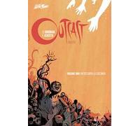 Outcast. Il reietto. Vol. 1: Un' oscurità lo circonda