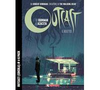 Outcast. Il reietto. Vol. 4-6
