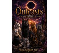 Outcasts: The Life of a Cat: 1